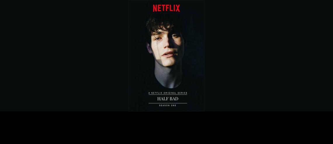 Netflix Series Half Bad